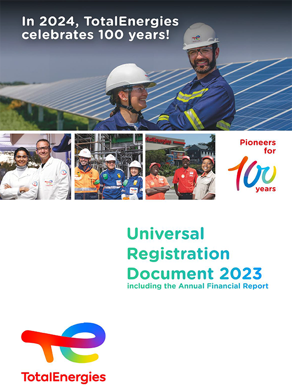 In 2024 TotalEnergies celebrates 100 years! Pioneers for 100 years. Universal Registration Document 2023 including the annual financial report