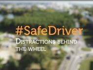 #Safe Driver, Distraction Behind the Wheel