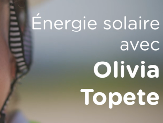 Énergie solaire avec Olivia Topete