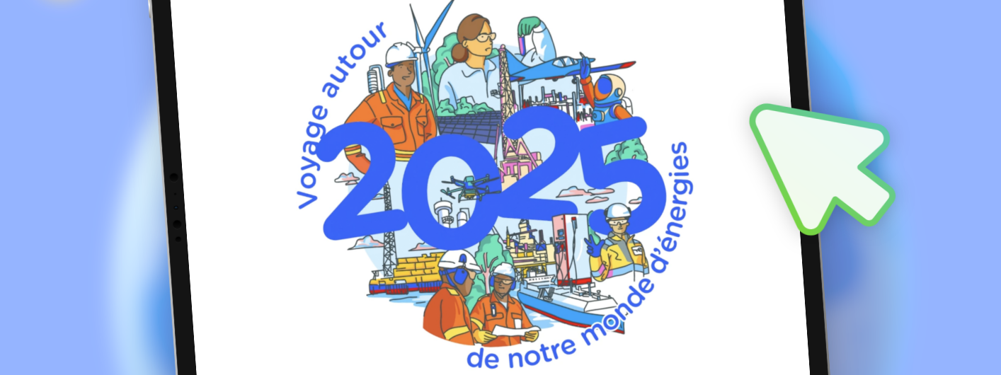 Voyage autour de notre monde d'énergies 2025